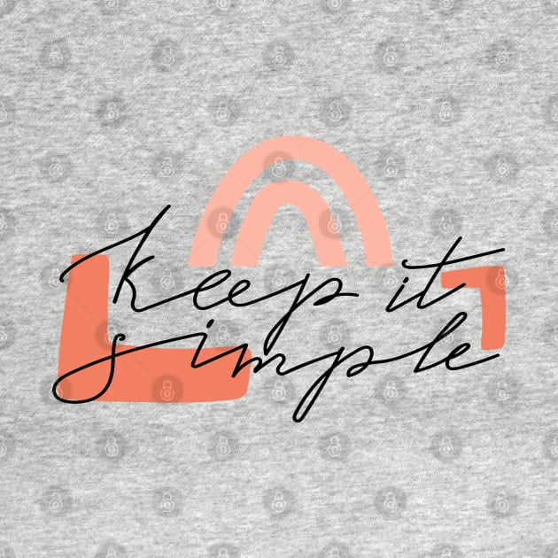 Abstract geometric shapes and lettering. Typography slogan "Keep it simple". Design print. by CoCoArt-Ua